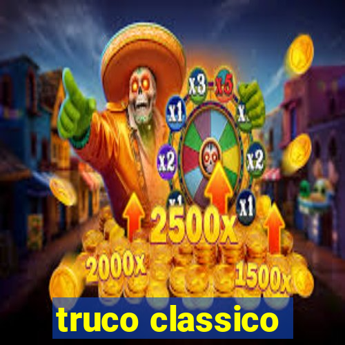 truco classico